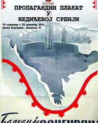 Изложба „Пропагандни плакат у Недићевој Србији“ и промоција књиге „Идеологија варварства“
